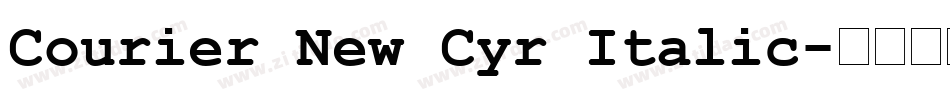 Courier New Cyr Italic字体转换